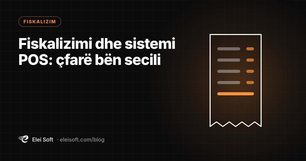 Fiskalizimi dhe sistemi POS: çfarë bën secili